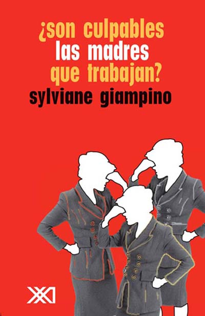 Cover image for ¿Son culpables las madres que trabajan?